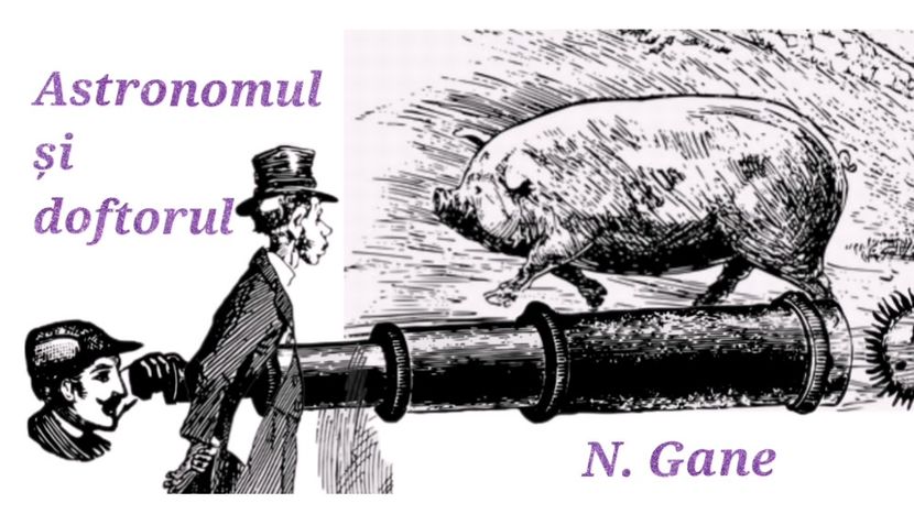 Astronomul și doftorul de N. Gane - COLECȚIA PoveȘtim 2025