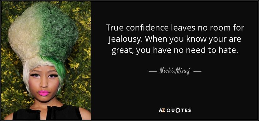 quote-true-confidence-leaves-no-room-for-jealousy-when-you-know-your-are-great-you-have-no-nicki-min - quotes