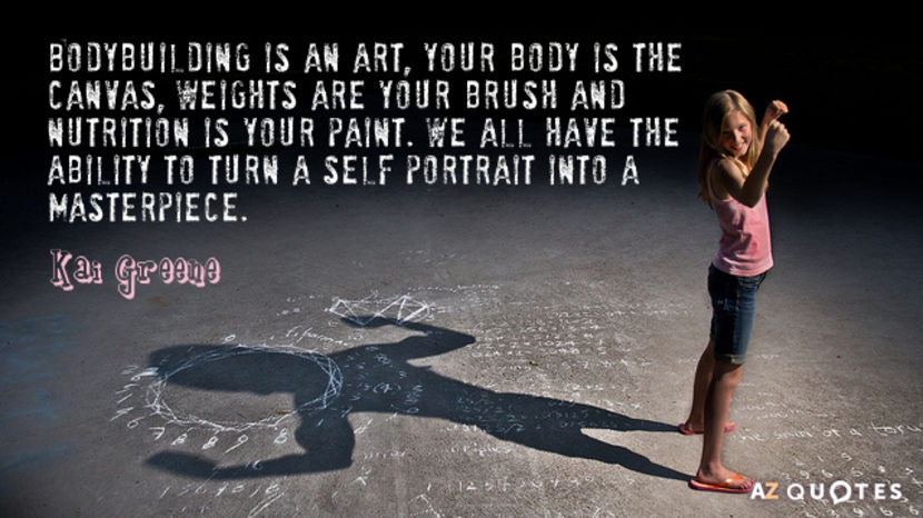 Quotation-Kai-Greene-Bodybuilding-is-an-art-your-body-is-the-canvas-weights-84-45-69 - quotes