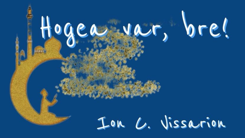 Hogea var, bre! de I. C. Vissarion - COLECȚIA PoveȘtim 2025