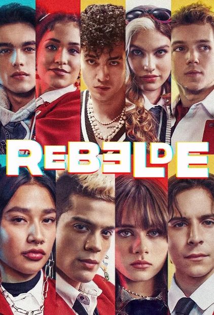 Rebelde Netflix - Alege Rbd preferat