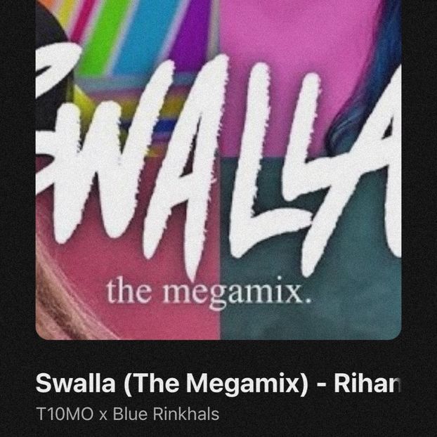 • xBarbieLandx3 got “Swalla (The MegaMix). + - when i see you on those streets