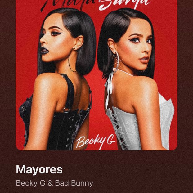 • midnightmoon got “Mayores” by Becky G ft Bad Bunny. + - when i see you on those streets