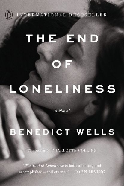 The End of Loneliness, Benedict Wells˛　I paused it so many times to reflect on its complexity; it’s - On this Bookshelf of Hours!