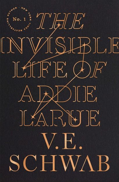 The Invisible Life of Addie LaRue, V. E. Schwab˛　To be honest, I felt like I’d just lived a whole - On this Bookshelf of Hours!