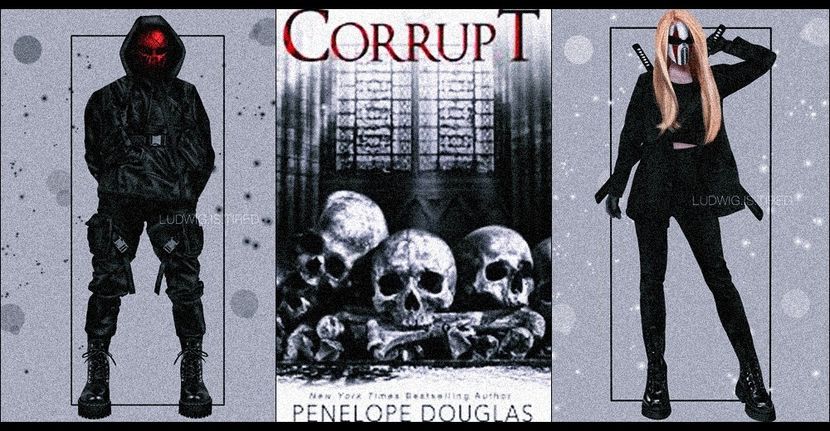 ⤷Corrupt ✎ Penelope Douglas「vol. 1﹚ - to the wrong things