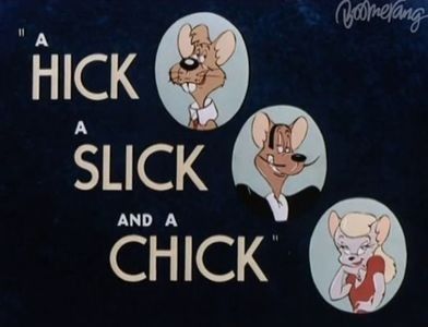 A Hick A Slick A Chick - 1948 - A Hick A Slick A Chick