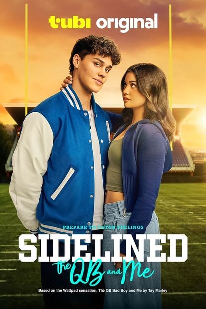 Sidelined - The QB and Me (2024) văzut de mine - 01 Ultimul film sau serial vizionat de tine