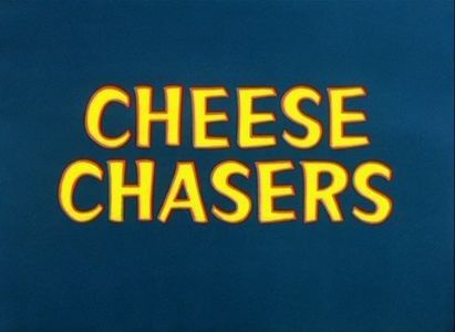 Cheese Chasers - 1951 - Cheese Chasers