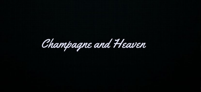⸺ - champagne and heaven
