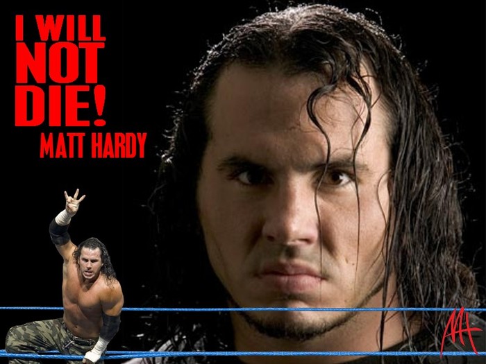 Matt Hardy - I Will Not Die