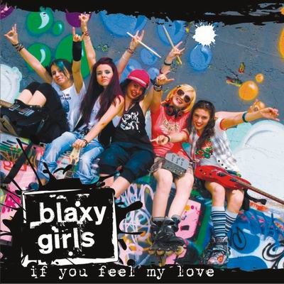 4207_Blaxy Girls_If You Feel My Love_CDf - Blaxy Girls