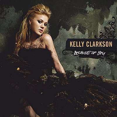 Kelly-Clarkson-Because-Of-You-342481 - Kelly Clarkson