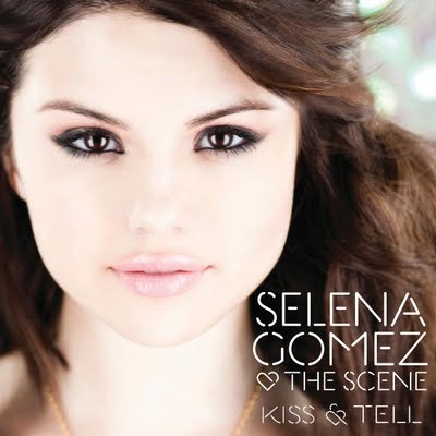 Kiss and Tell; Selena Gomez and The Scene
