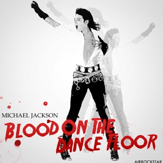 MichaelJackson_BloodOnTheDanceFloor_v4_ULT - Blood On The Dancefloor