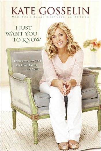112663_kate-gosselins-i-just-want-you-to-know-letters-to-my-kids-on-love-faith-and-family-april-2010 - Noua Kate Gosselin
