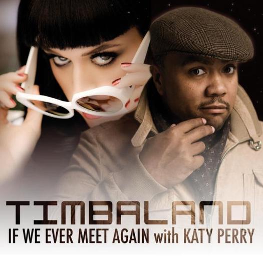 TIMBALAND With KATY PERRY - IF WE EVER MEET AGAIN