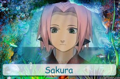 captionit0075714734D31 - Sakura Haruno cea mai frumy si sweety fata din Naruto