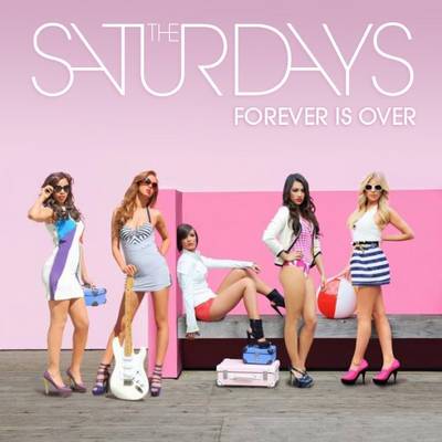 The-Saturdays---Forever-Is-Over-2009-Front-Cover-19535 - the saturdays
