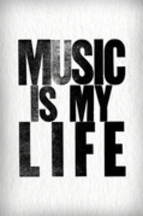 music is my life