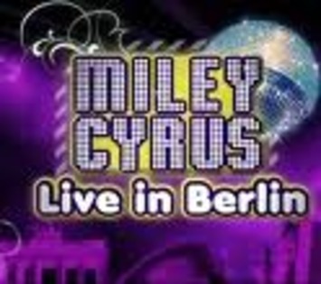 images - Miley Cyrus Live In Berlin