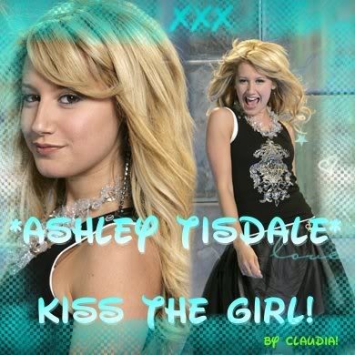 AshleyTisdale-KissTheGirl - ashley tisdale