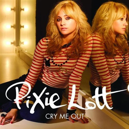 Pixie Lott- Cry Me Out (single) - pixiie lott