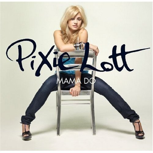 pixie-lott-mama-do - pixiie lott