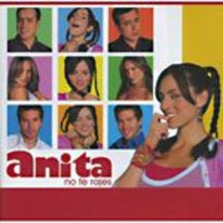 Anita no te rajes - Anita no te rajes