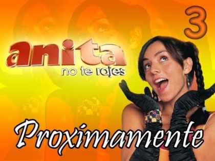 Anita no te rajes - Anita no te rajes