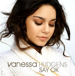 SayOK1 - vanessa hudgens