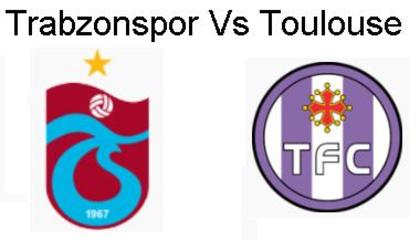 Trabzonspor vs Toulouse