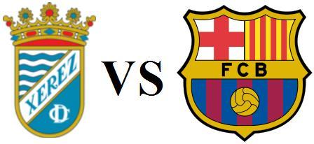 Xerez vs Barcelona