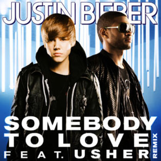 =^.^= Somebody to Love (Feat. Usher)  =^.^= - 0_0 Justin Bieber songs 0_0