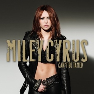 Miley-cyrus-can't-be-tamed - aici spuneti melodiile voastre preferate