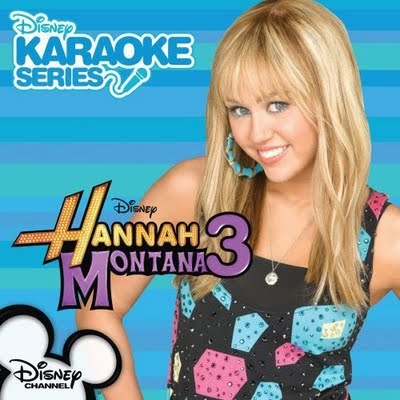 Disney Karaoke Series_ Hannah Montana 3 1 - oooo super miley