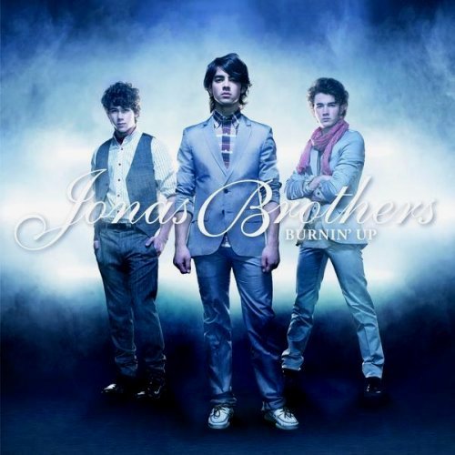 jonas brothers BURNIN'UP - CARE2