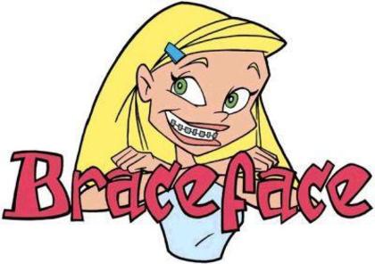Braceface_1248378755_0_2001 Braceface_1248378755_0_2001