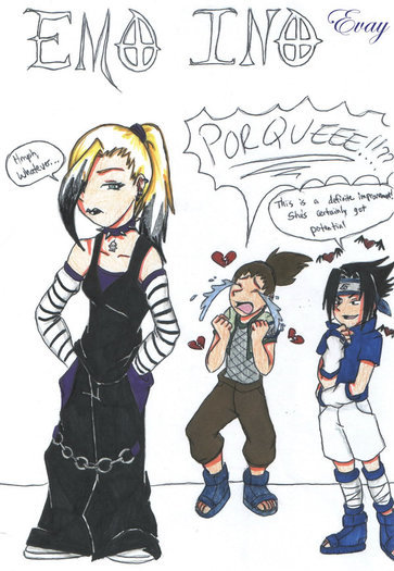 sasuke:oooooo mersi ino ca te'ai intors la mine si tiai schimbat si lookul