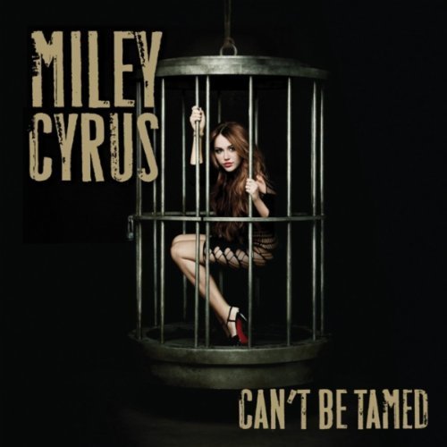 Miley-Cyrus-Cant-Be-Tamed-2010[1] - miley cyrus