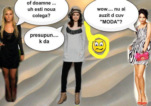 a:o doamne uh esti colega cea noua?   s:cred k da. v: ai auzit vreodata de cuv "moda"? - 01 Colega cea noua