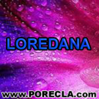 LOREDANA ingineru - Numele Loredana
