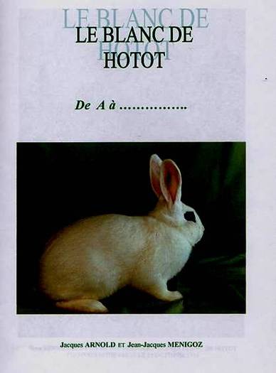 LE BLANC DE HOTOT; .........ALBUL DE HOTOT de la A la...   ....
