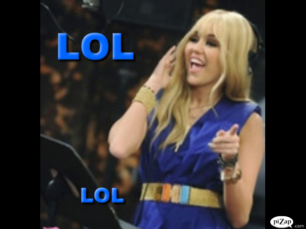 Hannah Montana - LOL