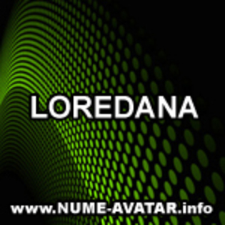 LOREDANA avataruri cu nume super tari - Numele Loredana