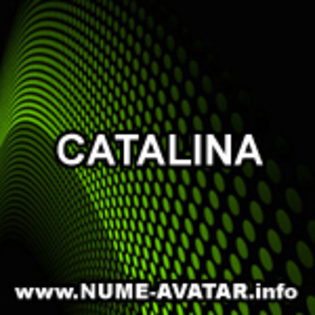 CATALINA avataruri cu nume super tari