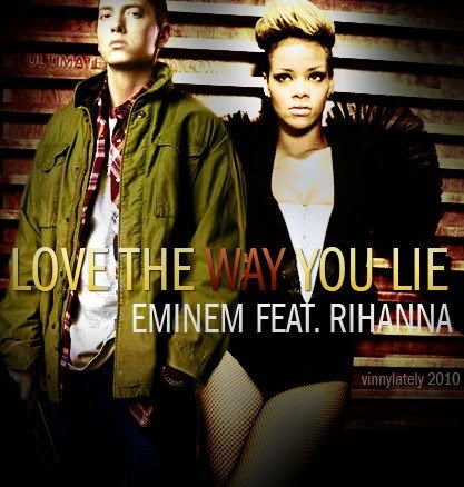 Rihanna ft Eminem-Love the way you lie - Music is my life