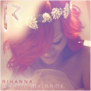 Rihanna-What's my name? - Music is my life