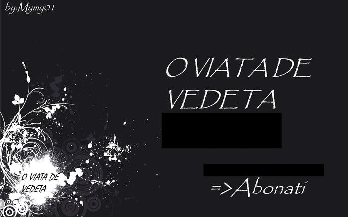  - Poveste-O VIATA DE VEDETA-Abonati