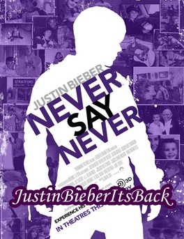  - Justin Bieber 3D Movie -  Never Say Never - Justin Bieber 3D Movie Official Movie Poster